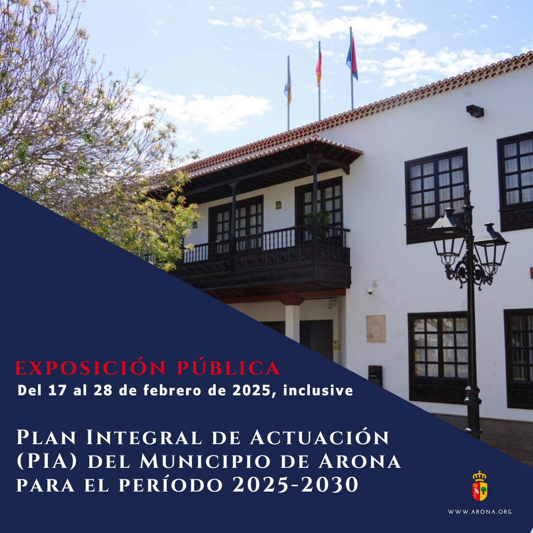 Exposición pública del Plan Integral de Actuación (PIA) del Municipio de Arona para el período 2025-2030