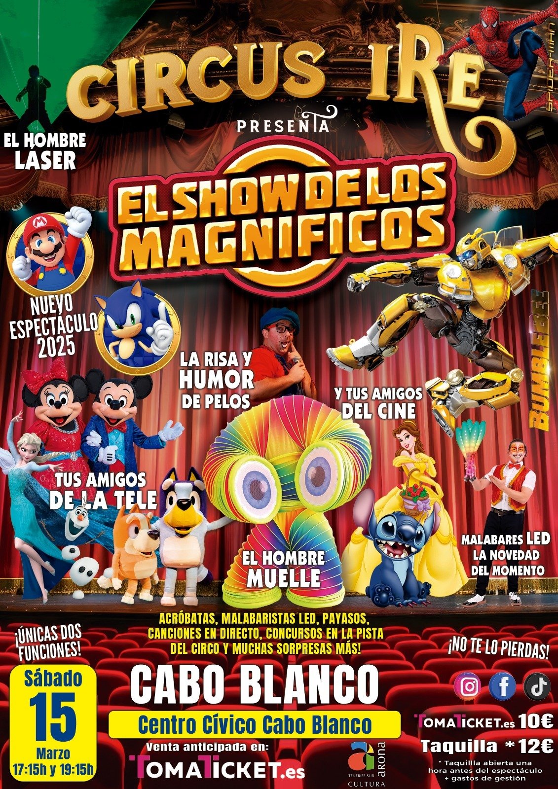 Noticias

El espectáculo ‘Circus Ire El Show de los Magníficos’ llega este sábado a Cabo Blanco con una doble función

El Aula de La Naturaleza del Patronato de Cultura del Ayuntamiento de Arona organiza una ruta de senderismo entre Costa de Los Silos y Buenavista.

La agenda de actividades del Patronato de Cultura del Ayuntamiento de Arona se centra este fin de semana en un espectáculo circense para toda la familia y una nueva propuesta de las rutas de senderismo, en esta ocasión localizada por los singulares parajes de la Isla Baja tinerfeña.

La magia del circo llega al Centro Cívico de Cabo Blanco con una doble función del ‘Circus Ire El Show de los Magníficos’. La cita es este sábado, 15 de marzo, a las 17:15 y 19:15 horas. El espectáculo, novedoso en este 2025, reúne a acróbatas, malabaristas, payasos, cantantes, etc.

En un mismo escenario estarán el Hombre Láser, el Hombre Muelle, Malabaristas LED, los personajes más conocidos de la televisión y el cine, la risa y el humor de Pelos, además de canciones en directo y concursos en la pista del circo.

Las entradas están disponibles en el enlace: a 10 euros. En taquilla se podrán adquirir una hora antes de cada actuación al precio de 12 euros más gastos de gestión.

Por otra parte, el Aula de La Naturaleza del Patronato de Cultura del Ayuntamiento de Arona organiza la tercera de las rutas de senderismo del primer semestre de 2025, un recorrido entre Costa de Los Silos y Buenavista. Se trata de una actividad de dificultad media con 9,5 kilómetros aproximadamente de distancia, que tendrá una duración entre 4 y 5 horas.