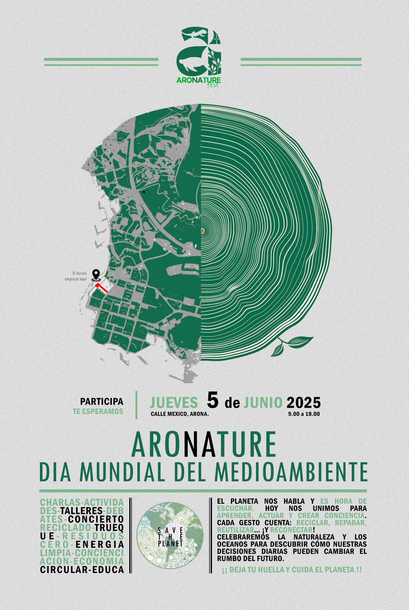 Arona celebra el Día del Medioambiente con el Festival ARONATURE. Talleres, música, arte y sostenibilidad llenarán Playa de Las Américas en una jornada en la calle, abierta a toda la ciudadanía. Las Concejalías de Medioambiente y Fiestas del Ayuntamiento de Arona han impulsado el Festival ARONATURE, un evento que transformará el próximo 5 de junio la calle México en Playa de Las Américas en un espacio de encuentro, creatividad y conciencia ambiental. El Festival se desarrolla con motivo del Día Mundial del Medioambiente y contará con actividades intergeneracionales y para todos los públicos, incluyendo talleres, música en directo, espacios de creación artística y propuestas participativas. Durante la mañana se podrá disfrutar de iniciativas como un huerto activado por bicicletas, talleres de serigrafía, charlas sobre sostenibilidad, un mural colectivo y la escritura de mensajes simbólicos a las ballenas, entre otras acciones para reflexionar sobre el impacto humano en el medio ambiente.