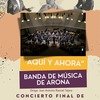 Banda de Música de Arona. Presenta: Aquí y Ahora. Concierto Fin de Temporada 2023/2024
