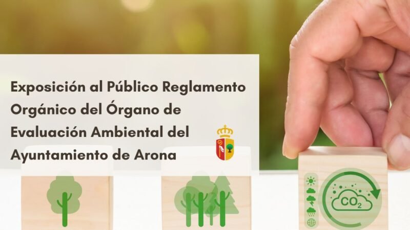 Exposición del Reglamento Orgánico del Órgano de Evaluación Ambiental del Ayuntamiento de Arona