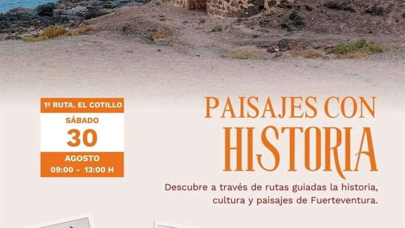 Conoce Fuerteventura a través de ‘Paisajes con historia’
