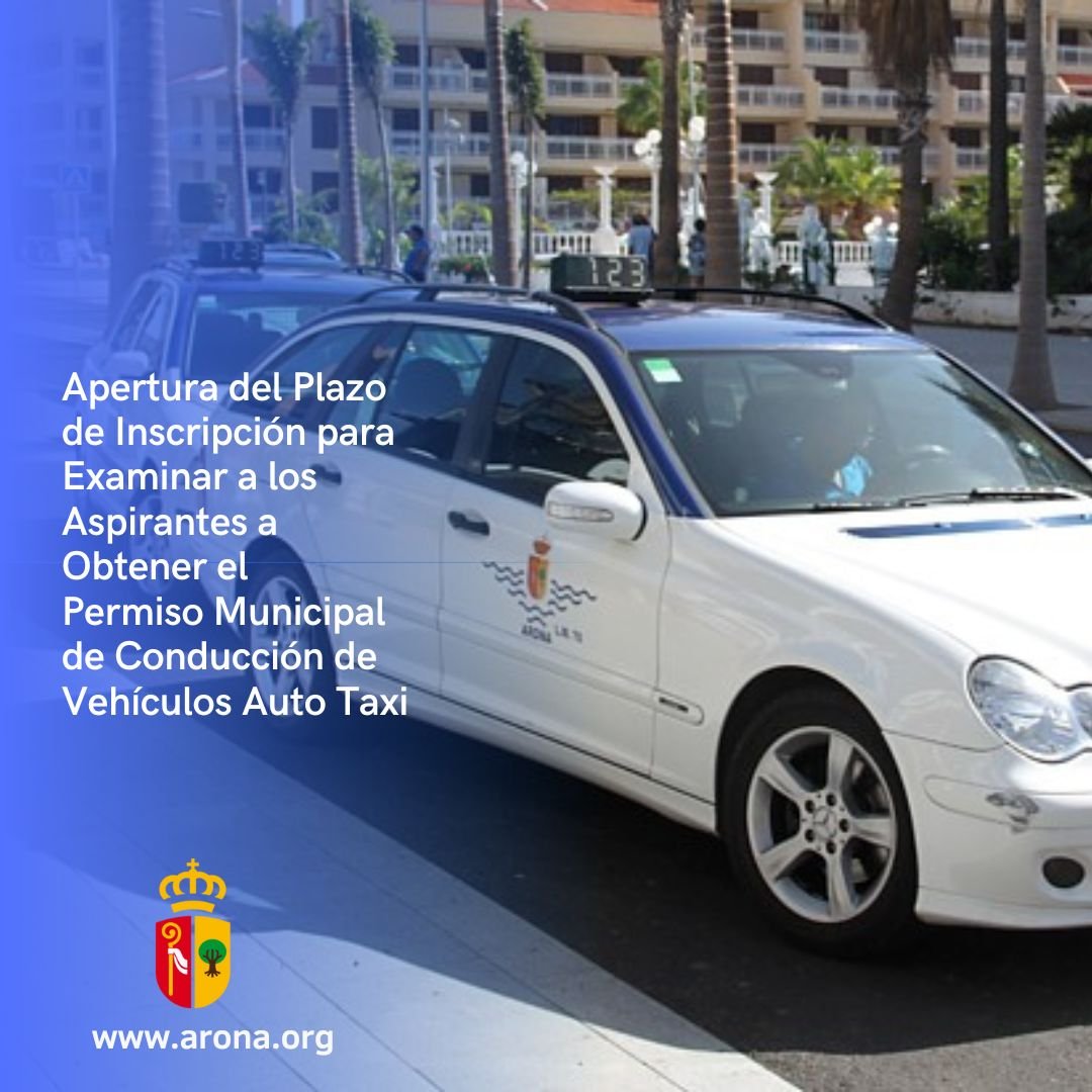 Apertura del plazo de inscripciones para Examinar a los aspirantes a obtener el Permiso Municipal de Conducción de Auto Taxi

Del 17 al 28 de noviembre de 2025, ambos inclusive.

Procedimiento que se desarrollará por el Ayuntamiento de Arona para examinar a los aspirantes a obtener el Permiso Municipal de Conducción de Vehículos Auto Taxi.

Publicación Oficial: Boletín Oficial de la Provincia de Santa Cruz de Tenerife. Número 138, de fecha viernes, 14 de noviembre de 2025.
