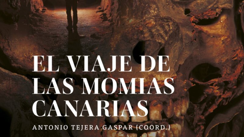 Presentación del libro ‘El viaje de las momias canarias’ en el Cabildo el martes 4 de noviembre a las 19:00 horas. ¡No te lo pierdas!
