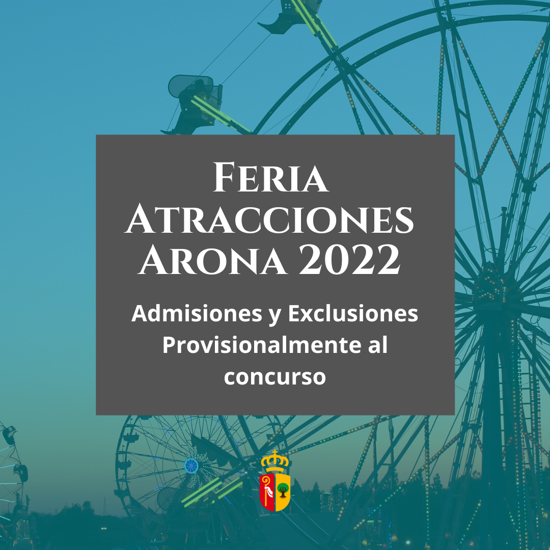 Lista provisional de admisiones y exclusiones al concurso de Feria Popular de Atracciones 2022